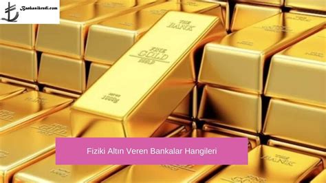 gram altın veren bankalar